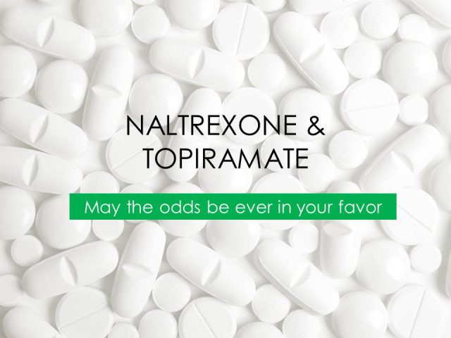 NALTREXONE & TOPIRAMATE